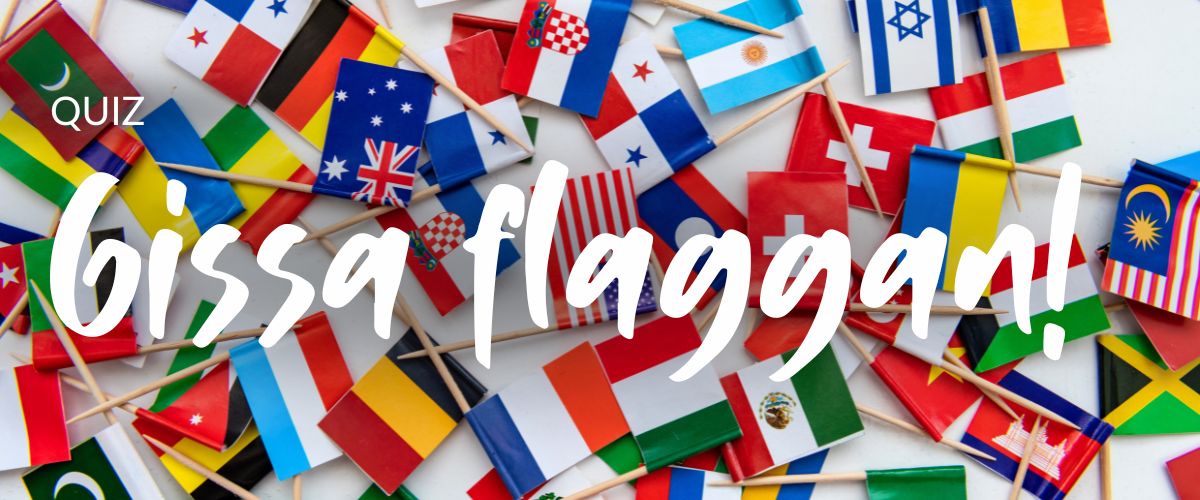 Quiz: Gissa flaggan!