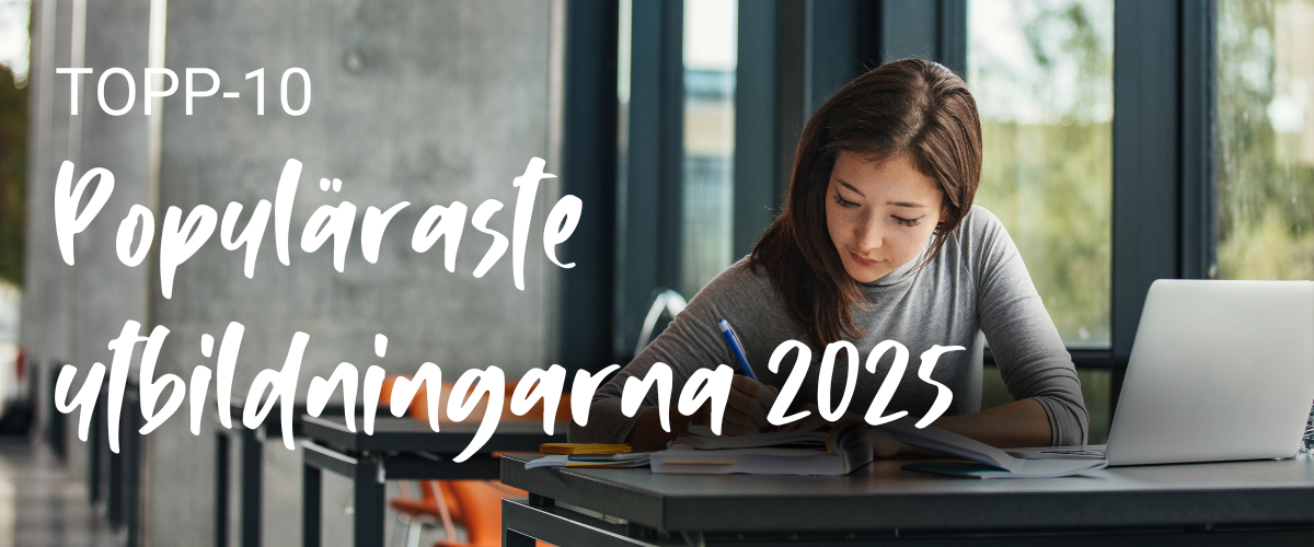 Topp-10 populäraste utbildningarna 2025